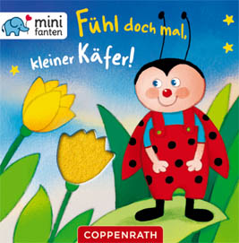 Kartonbuch Minifanten Coppenr Fühl doch mal kleiner Käfer